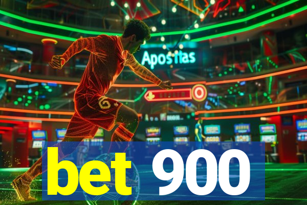 bet 900